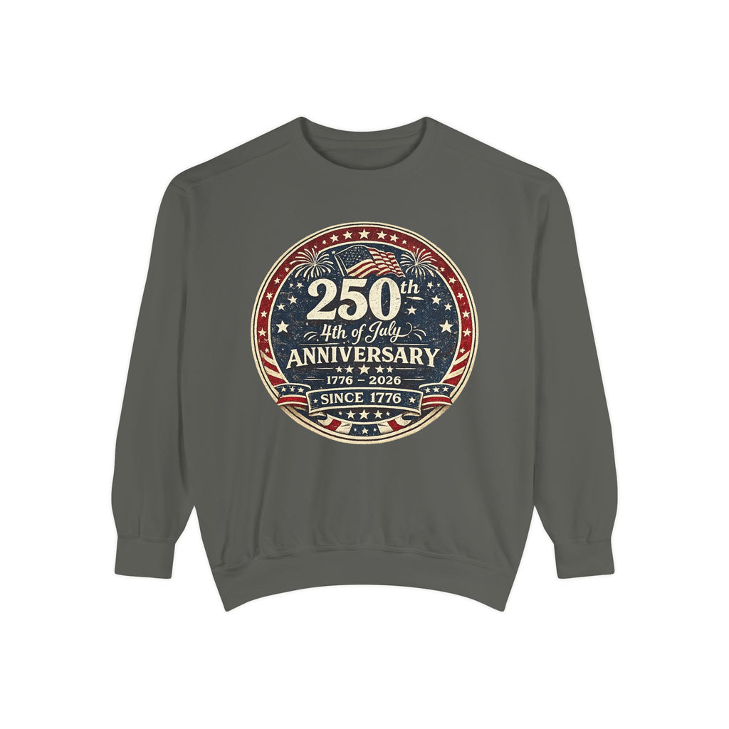 250th 4th of July Anniversary Sweatshirt — Patriotic Independence Day Crewneck