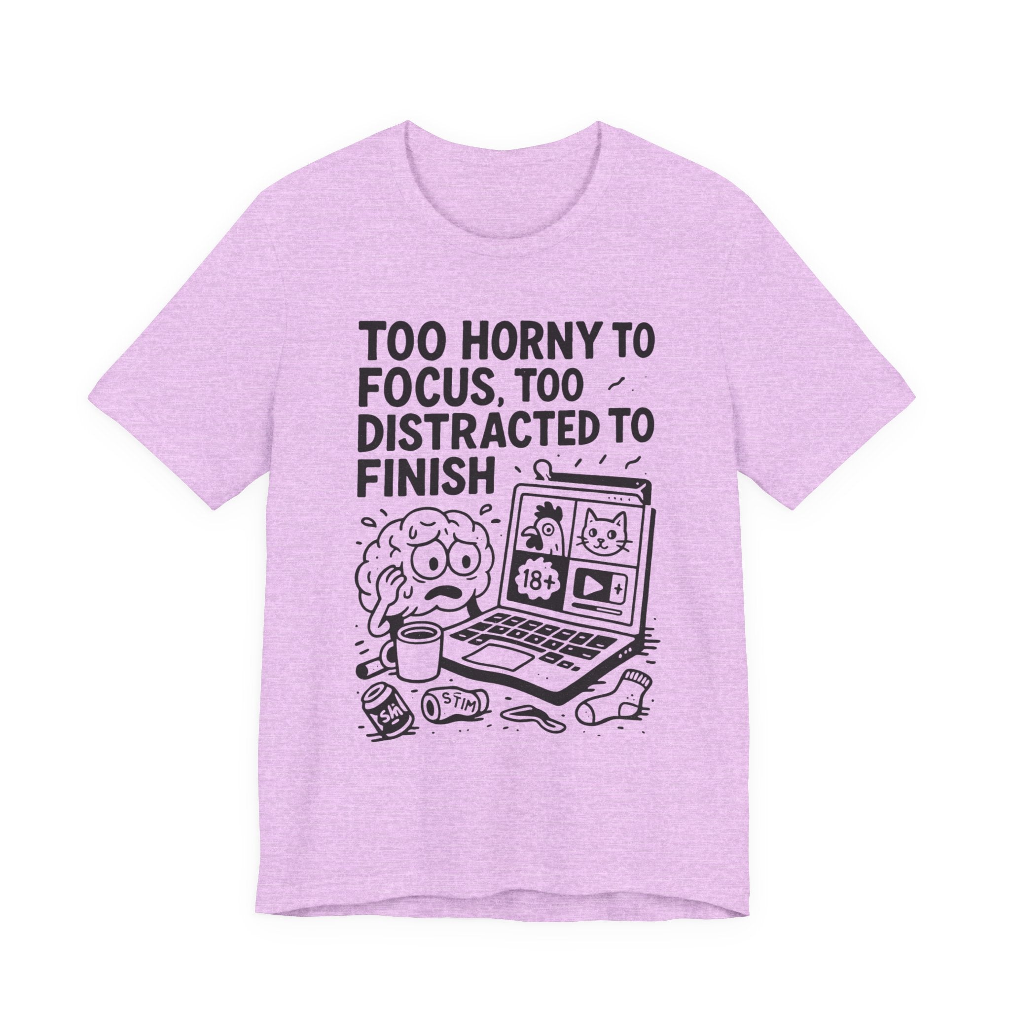 Too Horny to Focus Tee — Funny Distracted Workday Graphic T-Shirt