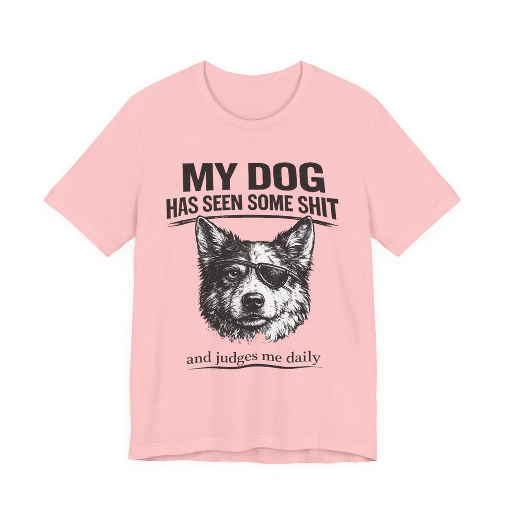 Australian Shepherd Funny Dog T-Shirt — "My Dog Has Seen Some Shit and Judges Me Daily" Graphic Tee