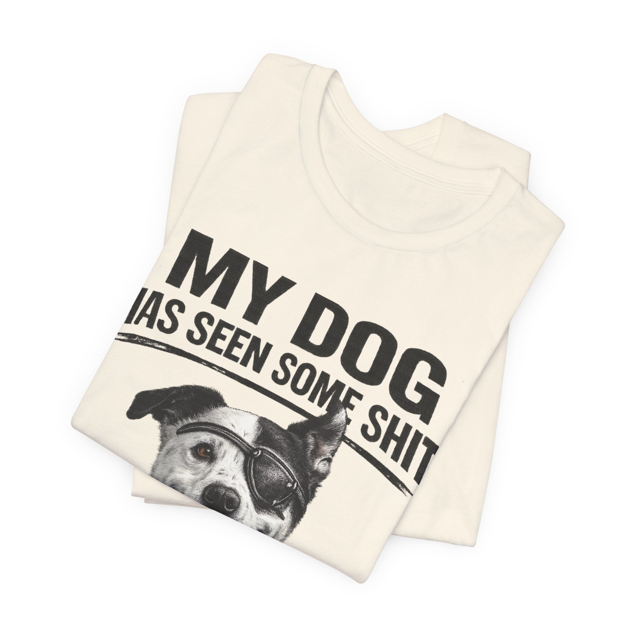 Border Collie Mix Dog Lover Tee — "My Dog Has Seen Some Shit and Judges Me Daily" Graphic T-Shirt