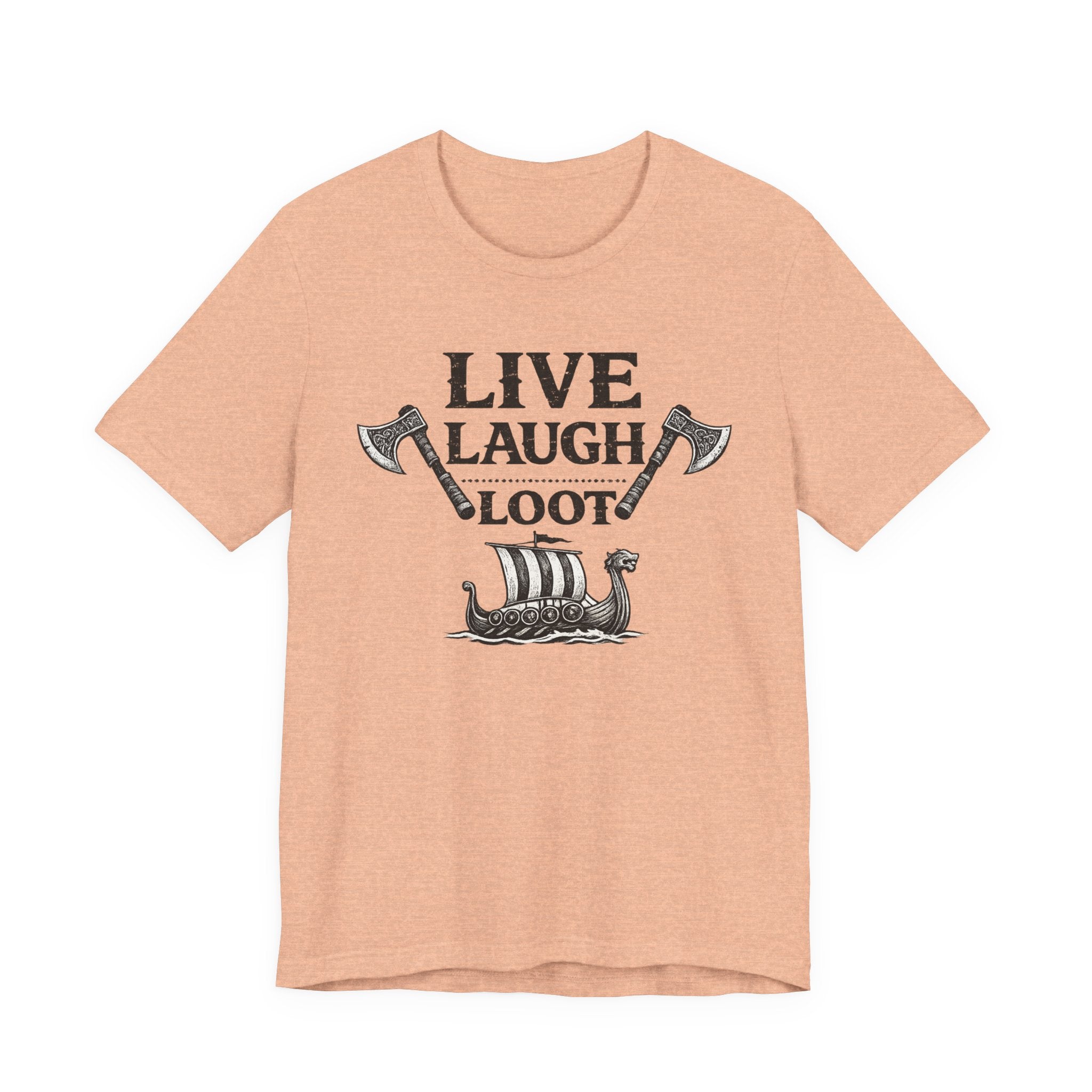 Live Laugh Loot Viking Tee – Funny Norse Drakkar & Axes Shirt